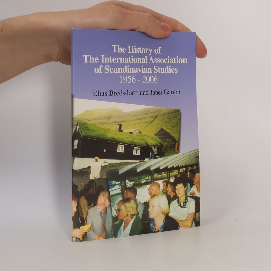 Janet Garton The History of The International Association of Scandinavian Studies 1956-2006