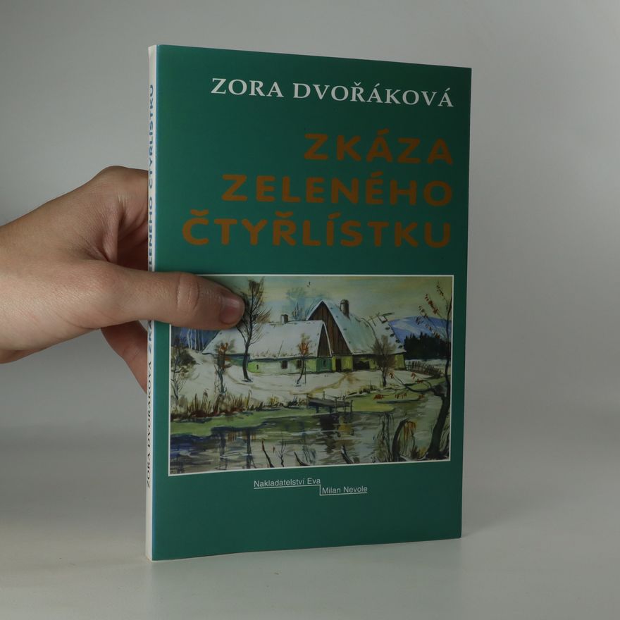 Zora Dvořáková Zkáza zeleného čtyřlístku