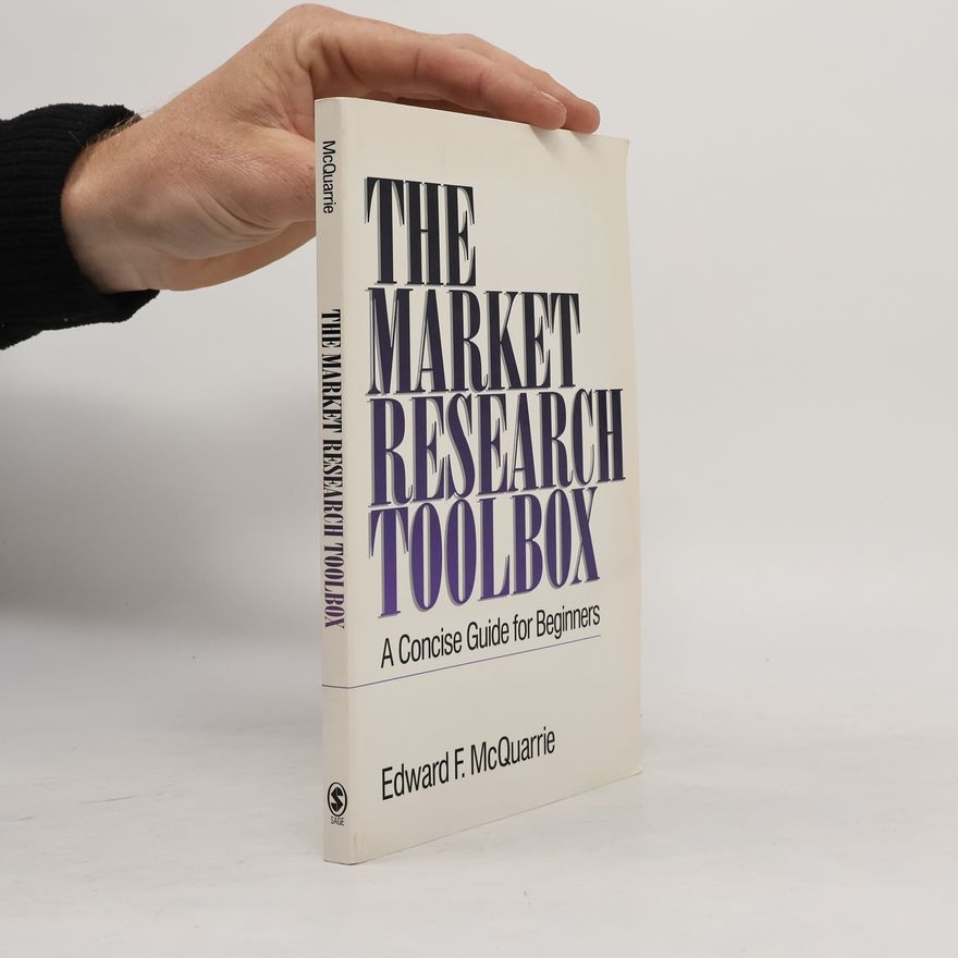 Edward F. McQuarrie The Market Research Toolbox