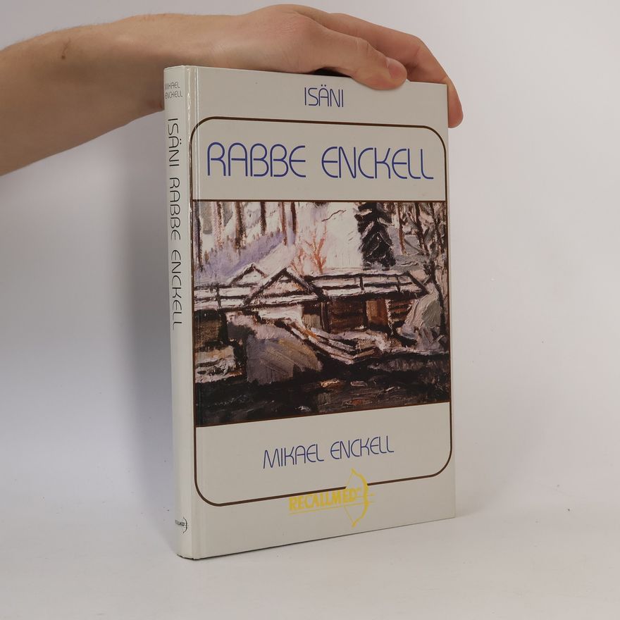 Rabbe Enckell Isäni Rabbe Enckell 1903-1937