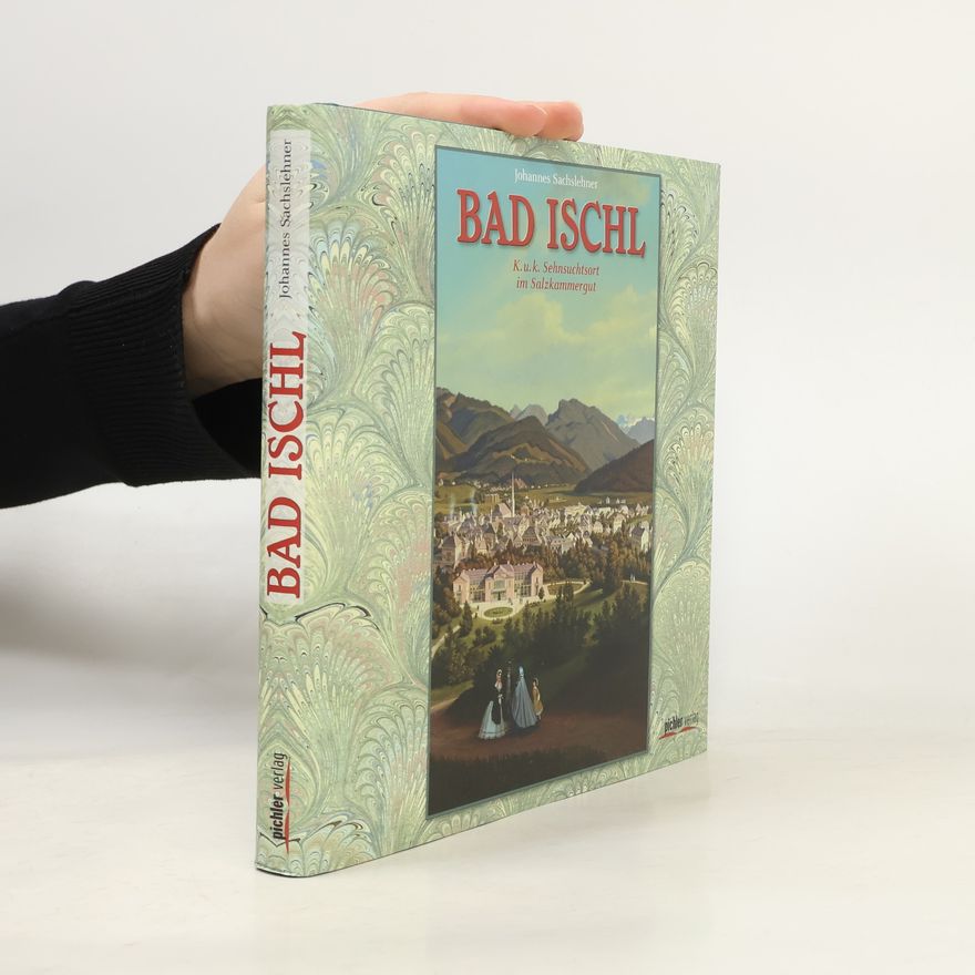 Johannes Sachslehner Bad Ischl