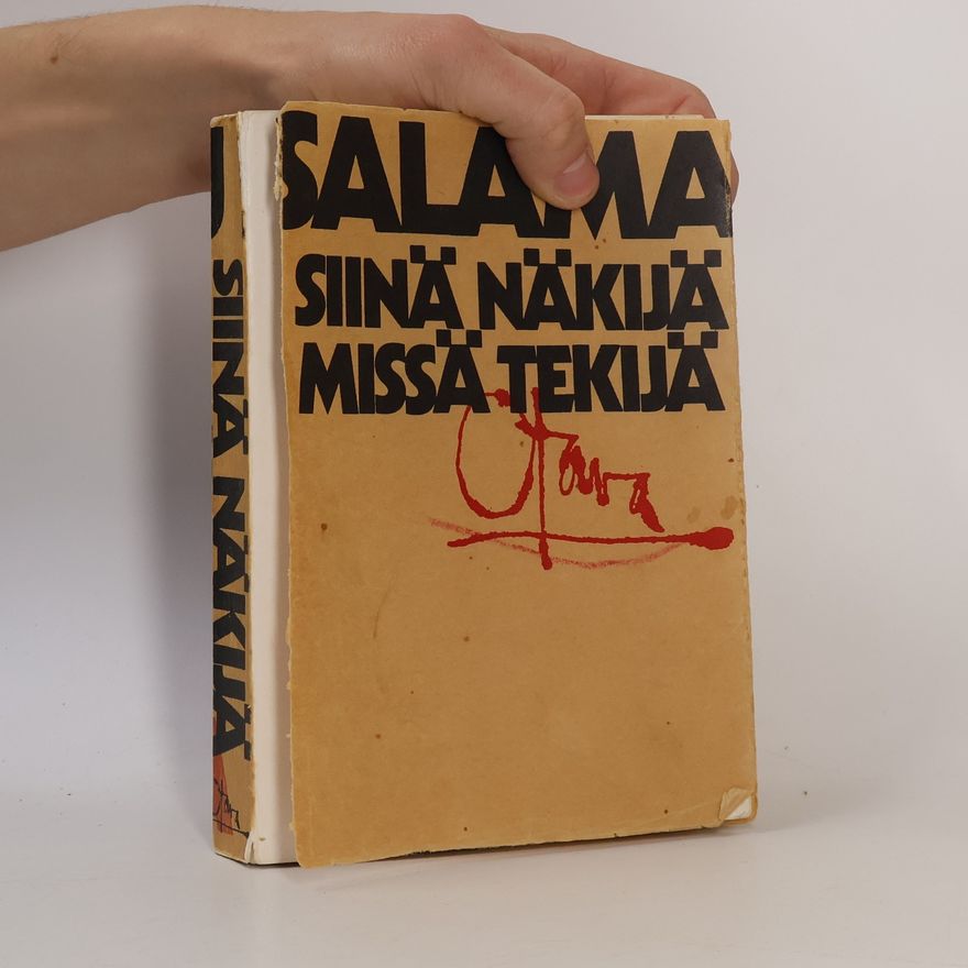Hannu Salama Siinä näkijä missä tekijä