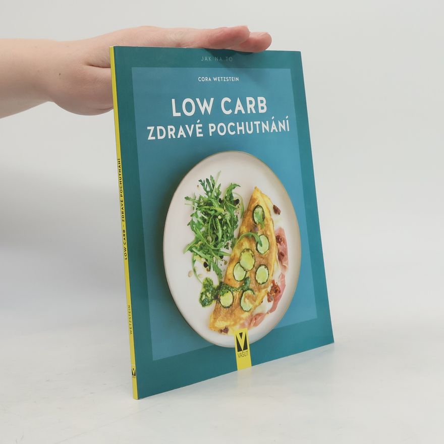 Hana Habartová Low carb. Zdravé pochutnání