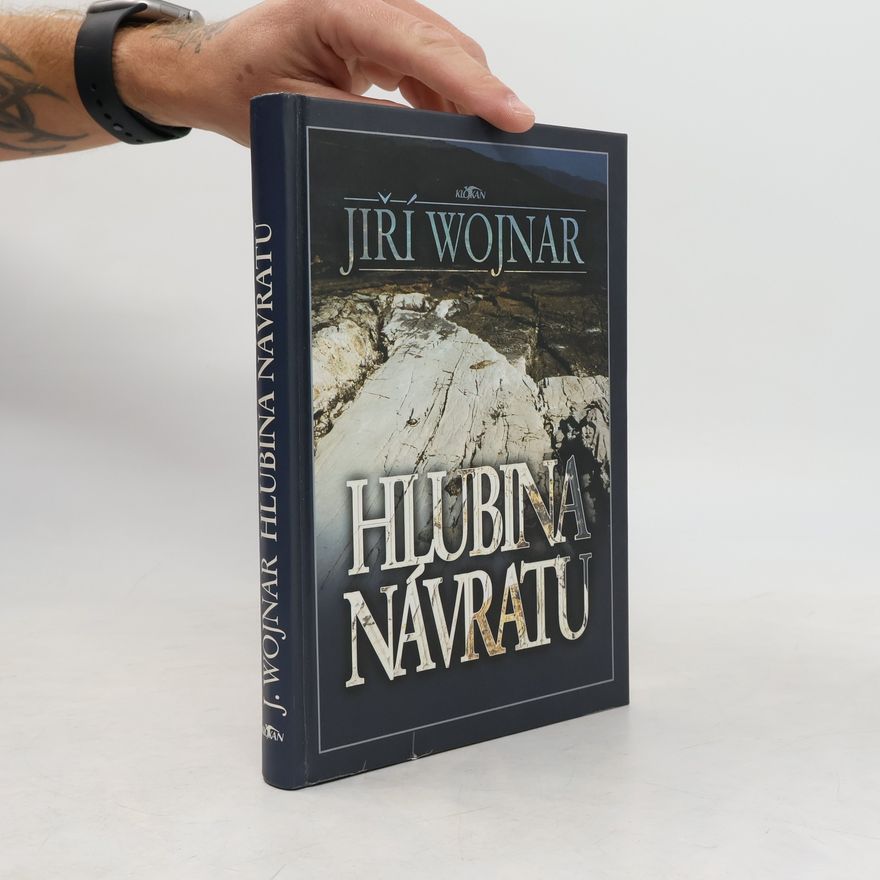 Wojnar Jiří Hlubina návratu