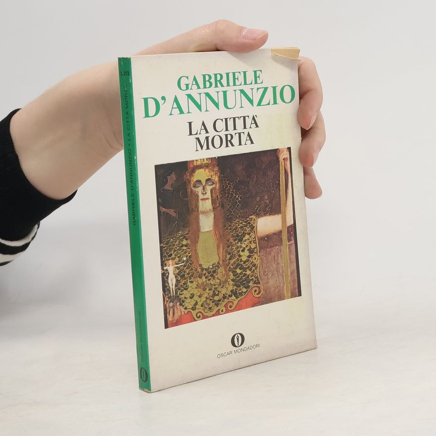 Gabriele d'Annunzio La città morta