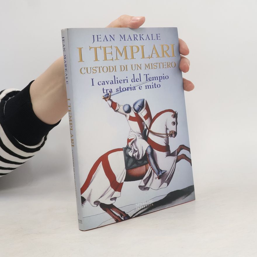 Jean Markale I Templari custodi di un mistero