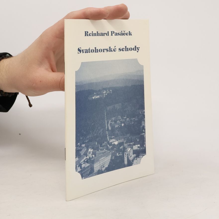 Reinhard Pasáček Svatohorské schody