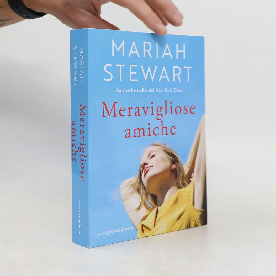 Mariah Stewart Meravigliose amiche