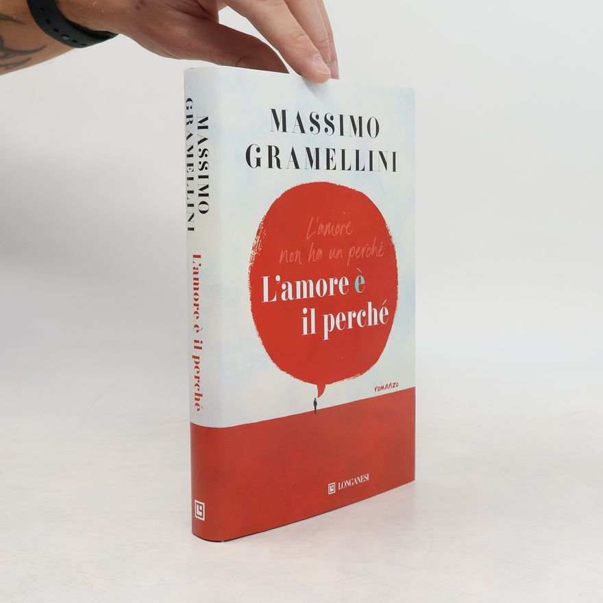 Massimo Gramellini L'amore è il perché