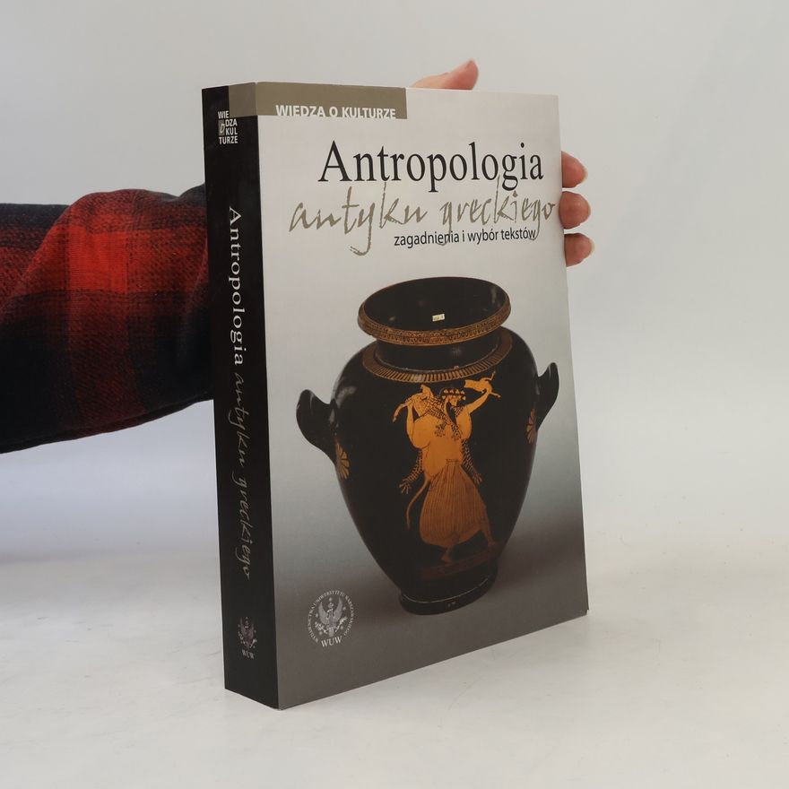 Lech Trczionkowski Antropologia antyku greckiego