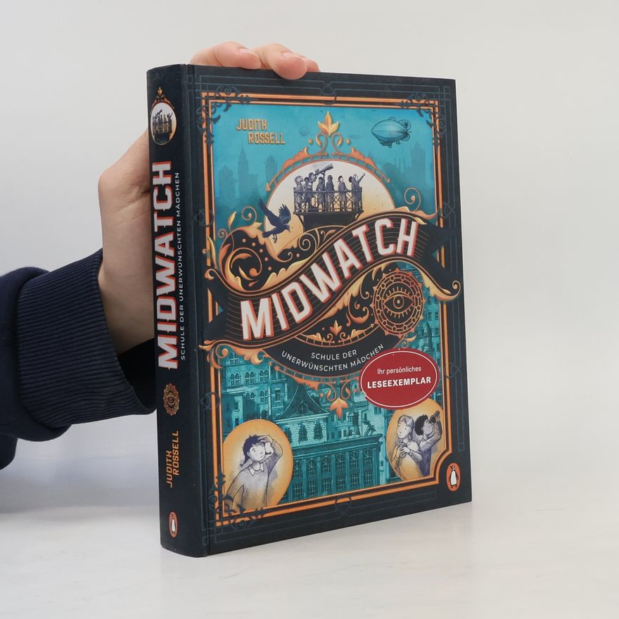 Judith Rossell Midwatch – Schule der unerwünschten Mädchen