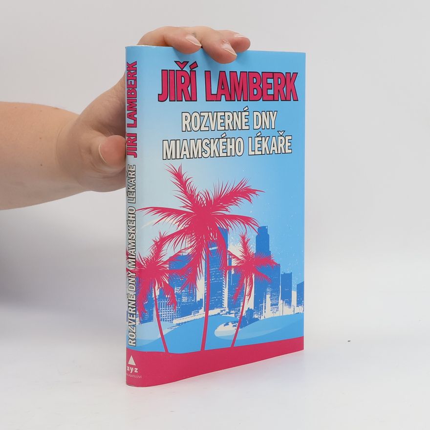 Jiří Lamberk Rozverné dny miamského lékaře