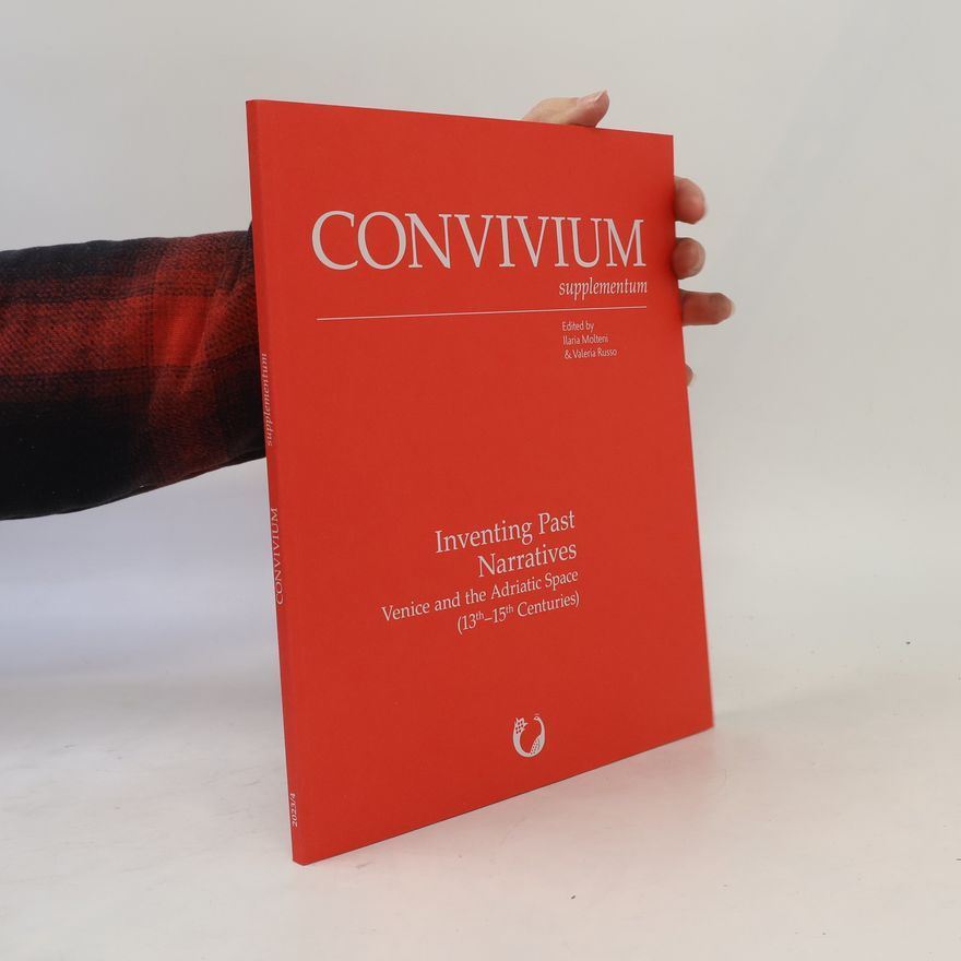 Valeria Russo Convivium - 2023/4: Inventing Past Narratives