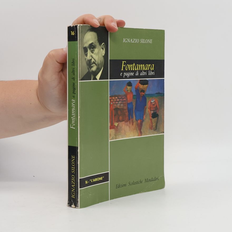 Ignazio Silone Fontamara e pagine di altri libri