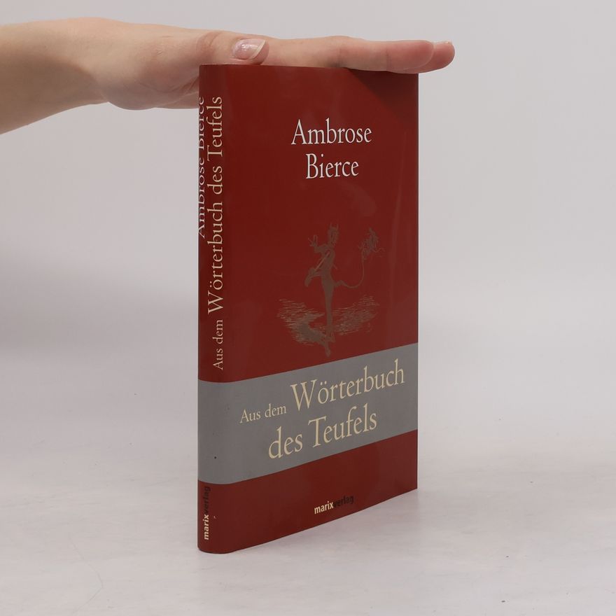 Ambrose Bierce Aus dem Wörterbuch des Teufels
