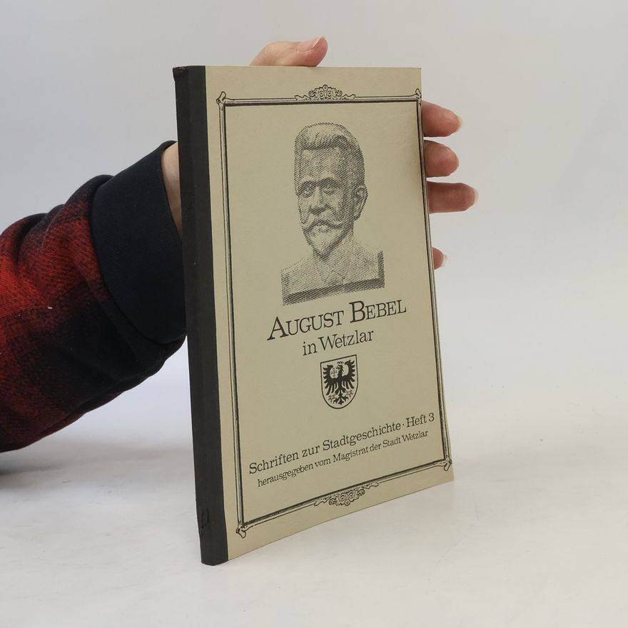 Autorenkollektiv August Bebel in Wetzlar
