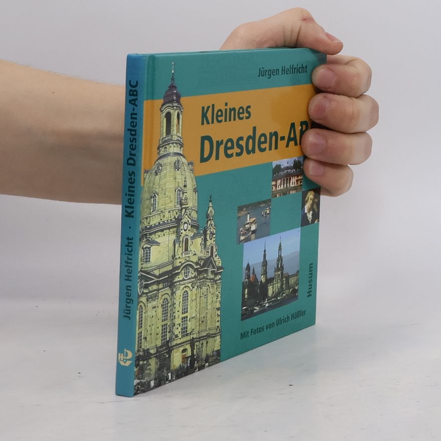 Jürgen Helfricht Kleines Dresden-ABC