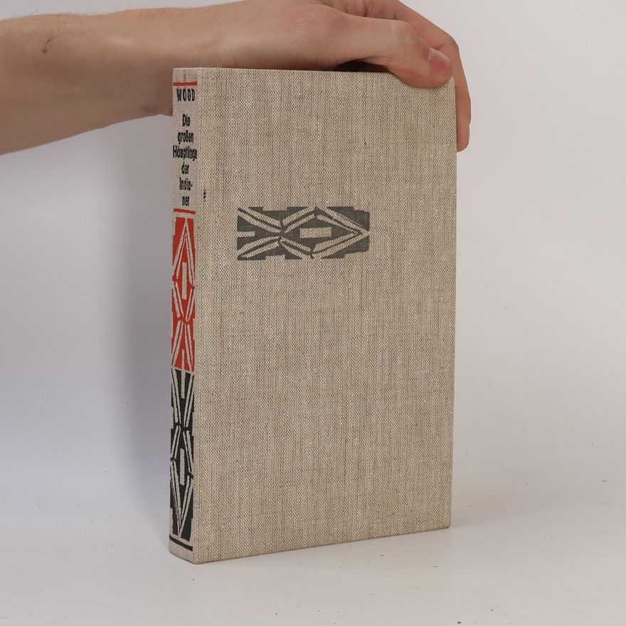 Norman B. Wood  Die großen Häuptlinge der Indianer