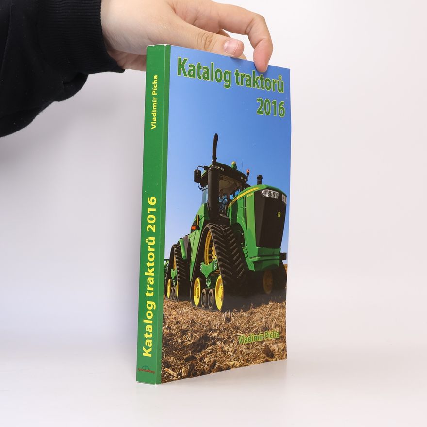 Vladimír Pícha Katalog traktorů 2016