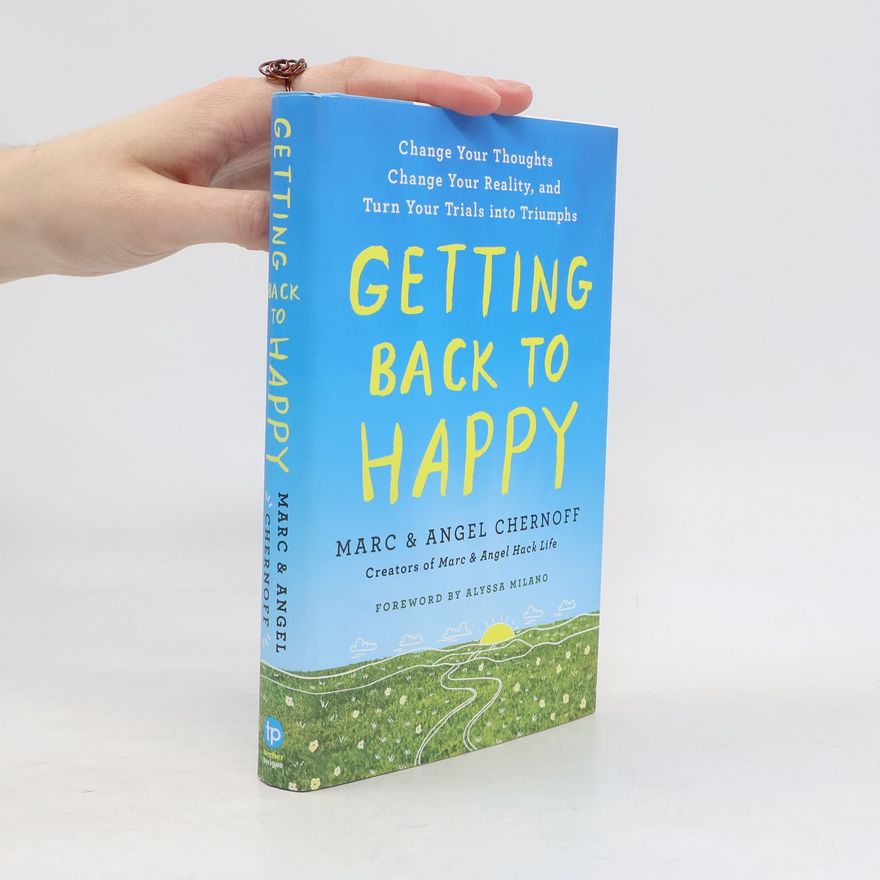 Marc Chernoff Getting Back to Happy