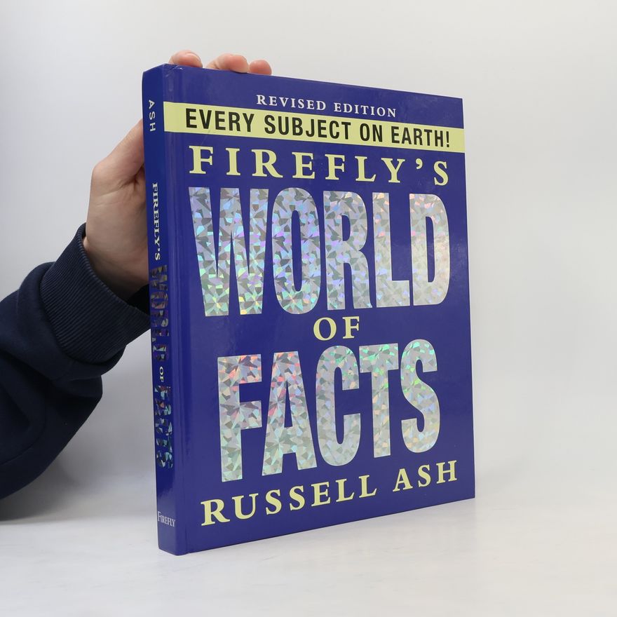 Russell Ash Firefly's World of Facts - Revised Edition