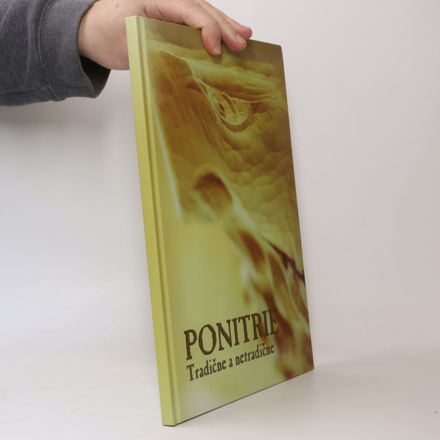 Collectif d'auteurs Ponitrie. Tradične a netradične