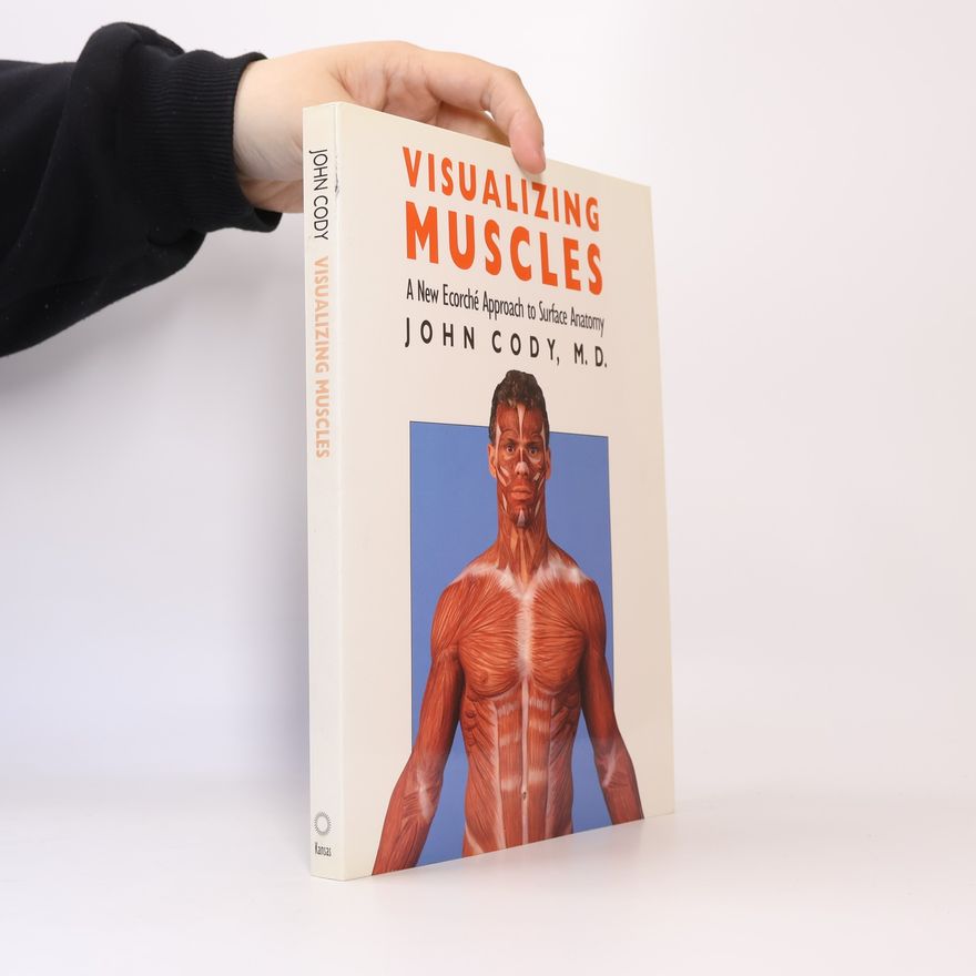 John Cody Visualizing Muscles