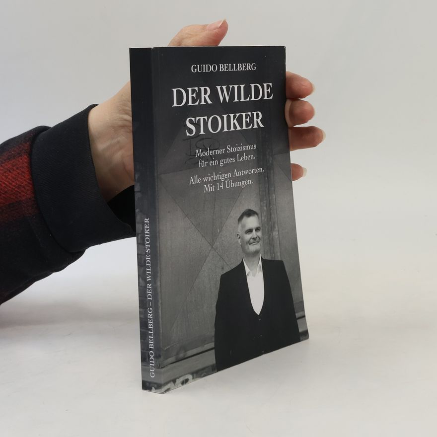 Guido Bellberg Der Wilde Stoiker