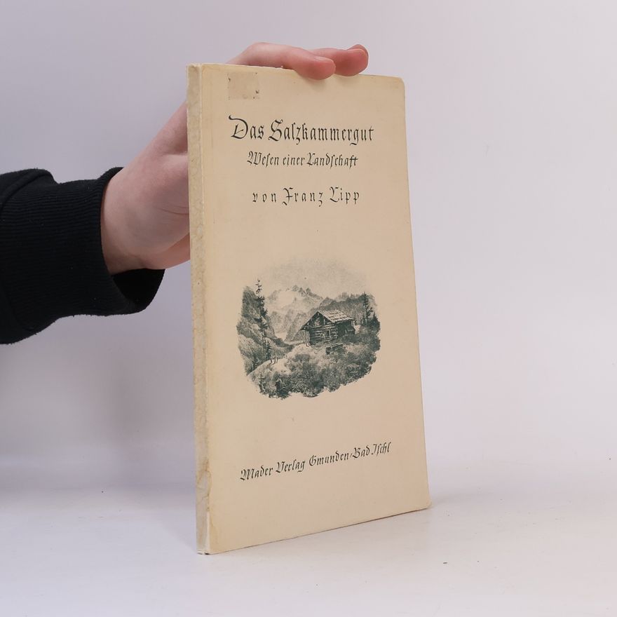 Franz C. Lipp Das Salzkammergut
