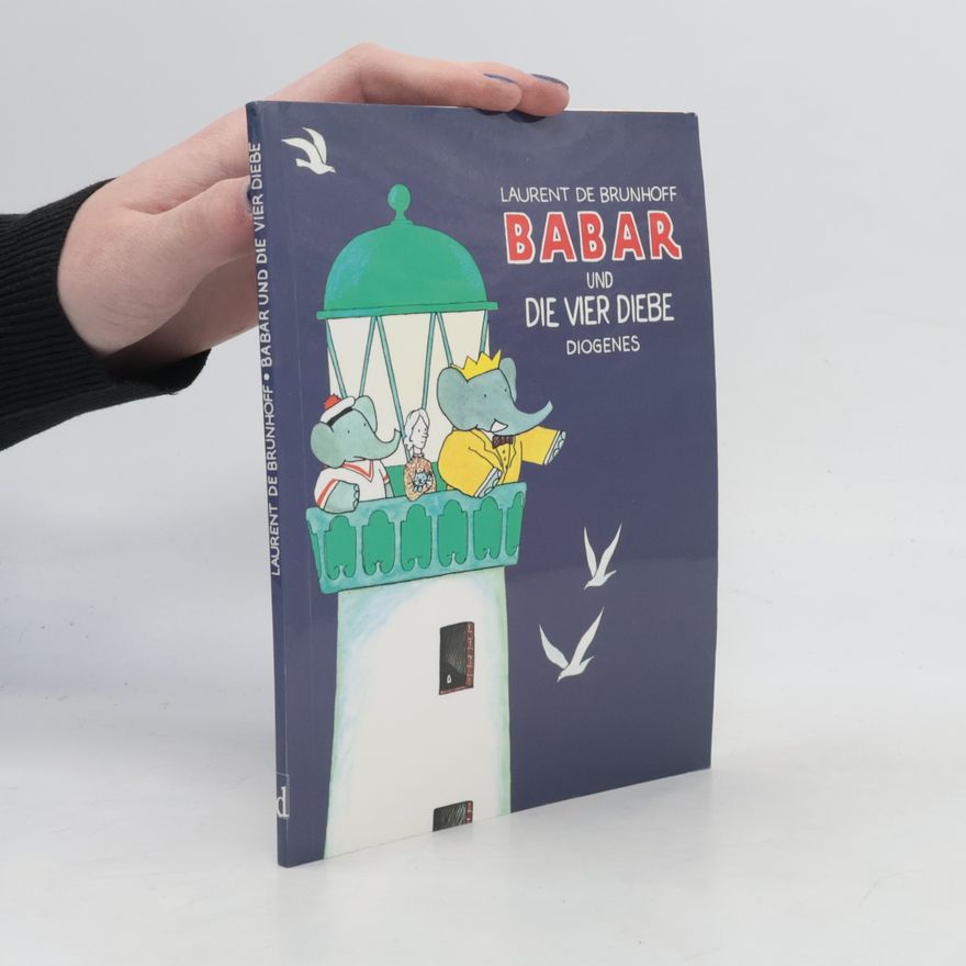 Laurent de Brunhoff Babar und die vier Diebe