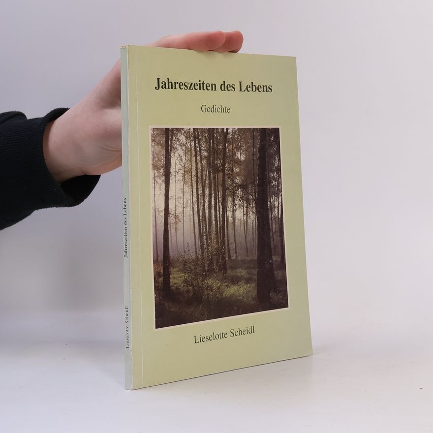 Lieselotte Scheidl Jahreszeiten des Lebens
