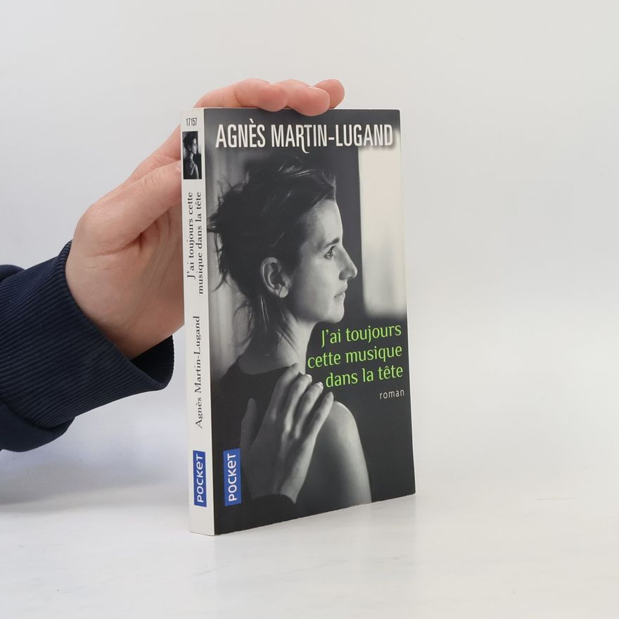 Agnès Martin-Lugand J'ai toujours cette musique dans la tête