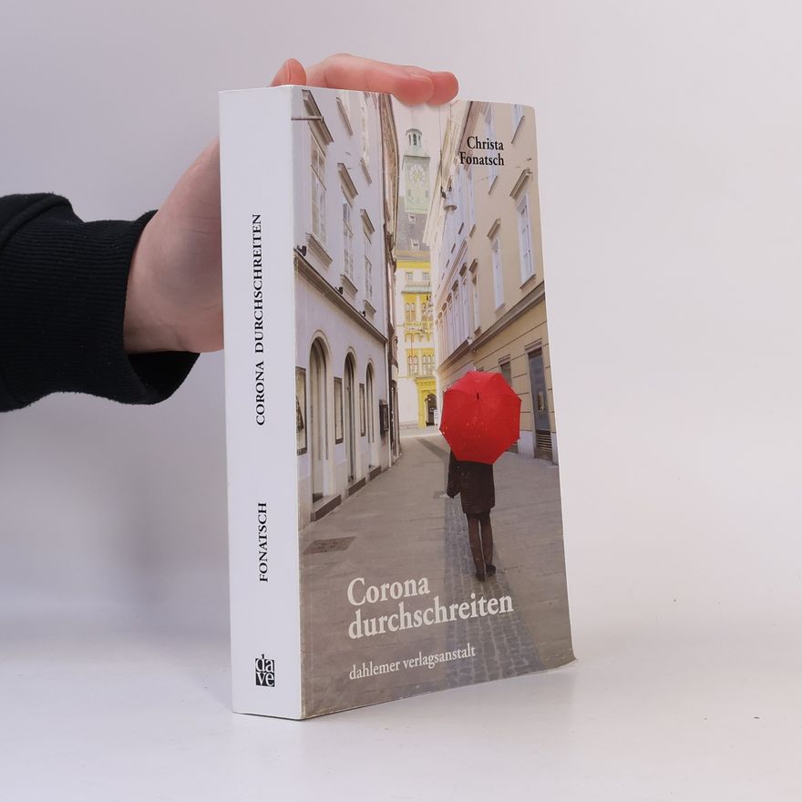 Christa Fonatsch Corona durchschreiten