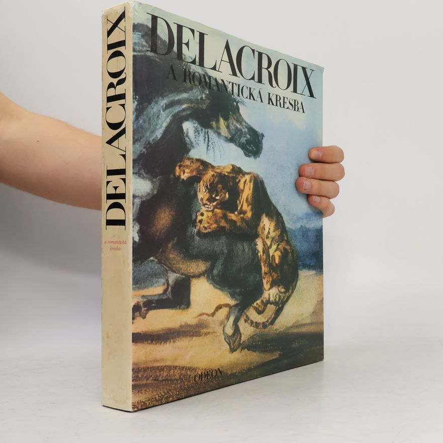 Eva Petrová Delacroix a romantická kresba