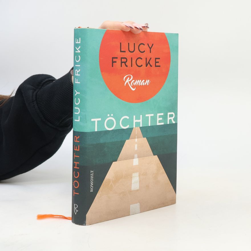 Lucy Fricke Töchter