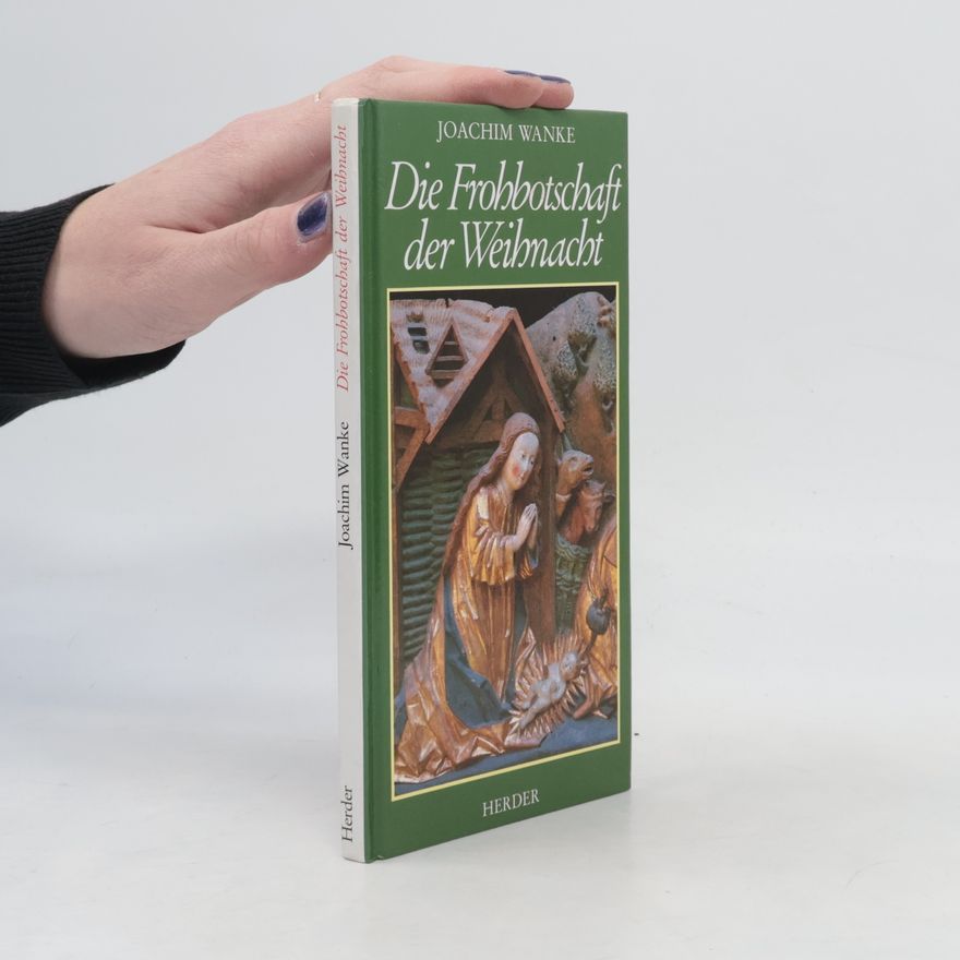 Joachim Wanke Die Frohbotschaft der Weihnacht