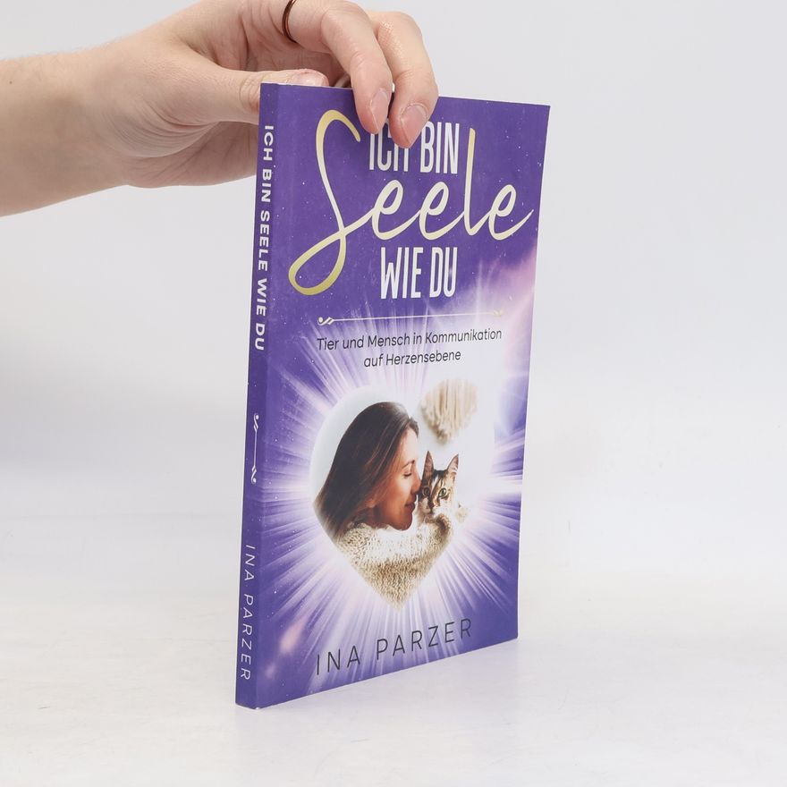 Ina Parzer Ich bin Seele wie du