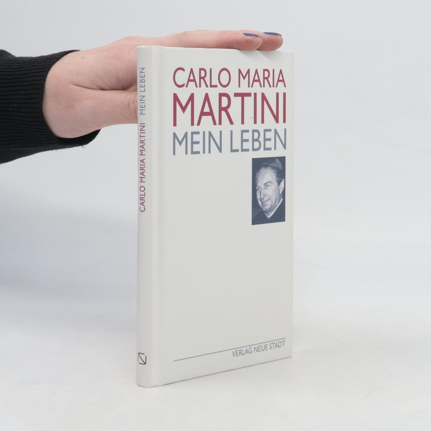 Carlo Maria Martini Mein Leben