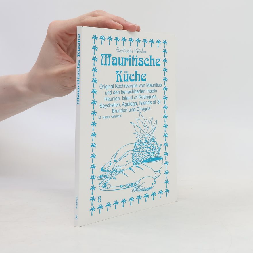 Mohamad Nader Asfahani Mauritische Küche