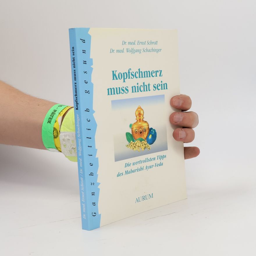 Wolfgang Schachinger Kopfschmerz muss nicht sein