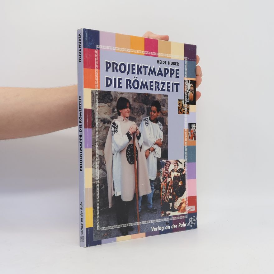 Heide Huber Projektmappe die Römerzeit