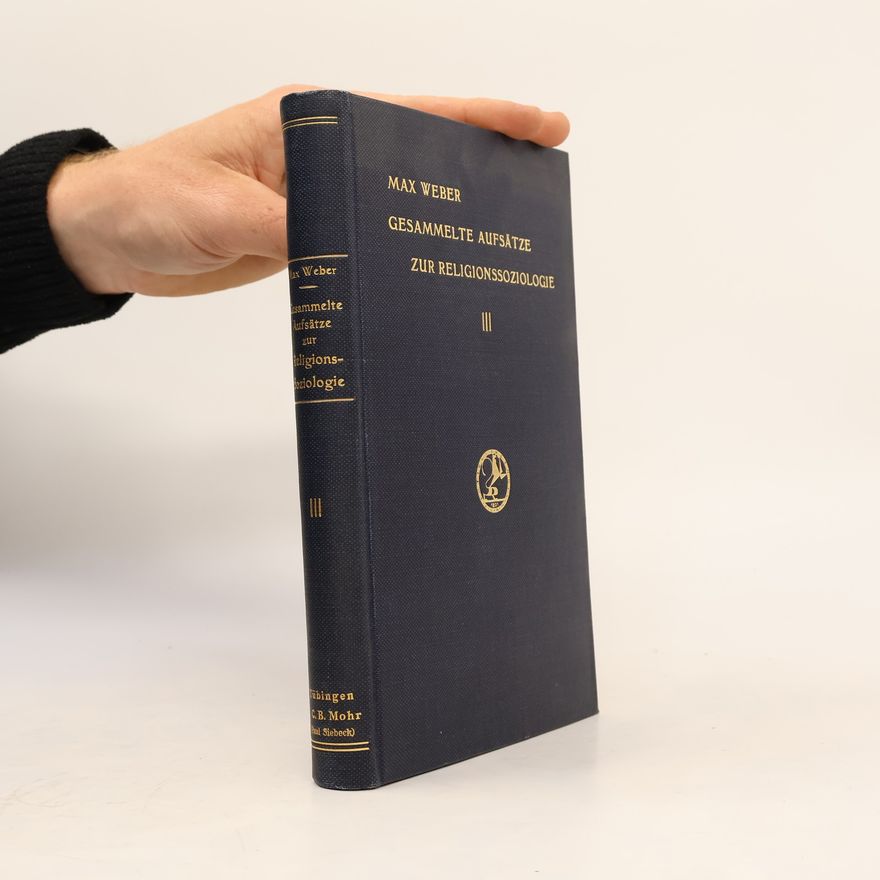 Max Weber Gesammelte Aufsätze zur Religionssoziologie III.