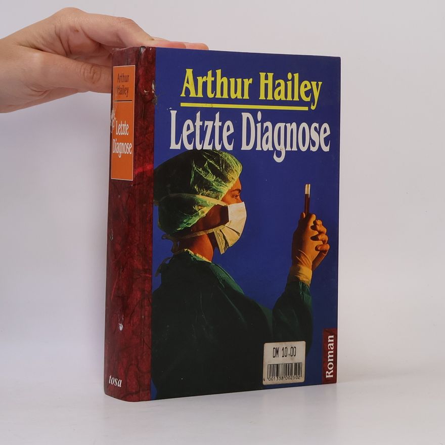 Arthur Hailey Letzte Diagnose