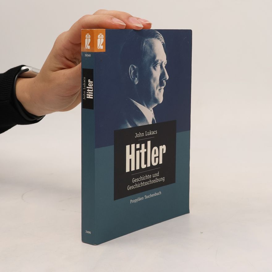 János Albert Lukács Propyläen Taschenbuch: Hitler