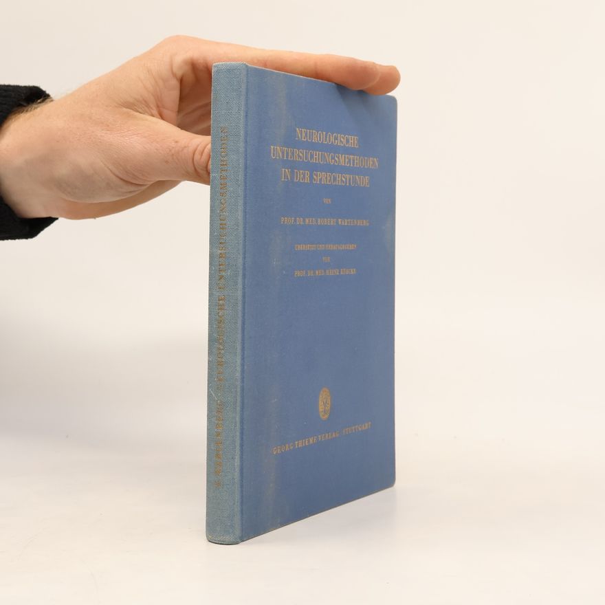 Robert Wartenberg Neurologische untersuchungsmethoden in der sprechstunde