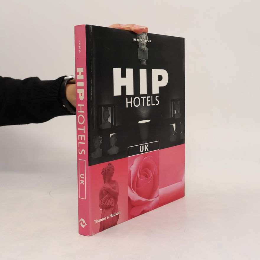 Herbert J. M. Ypma Hip Hotels UK