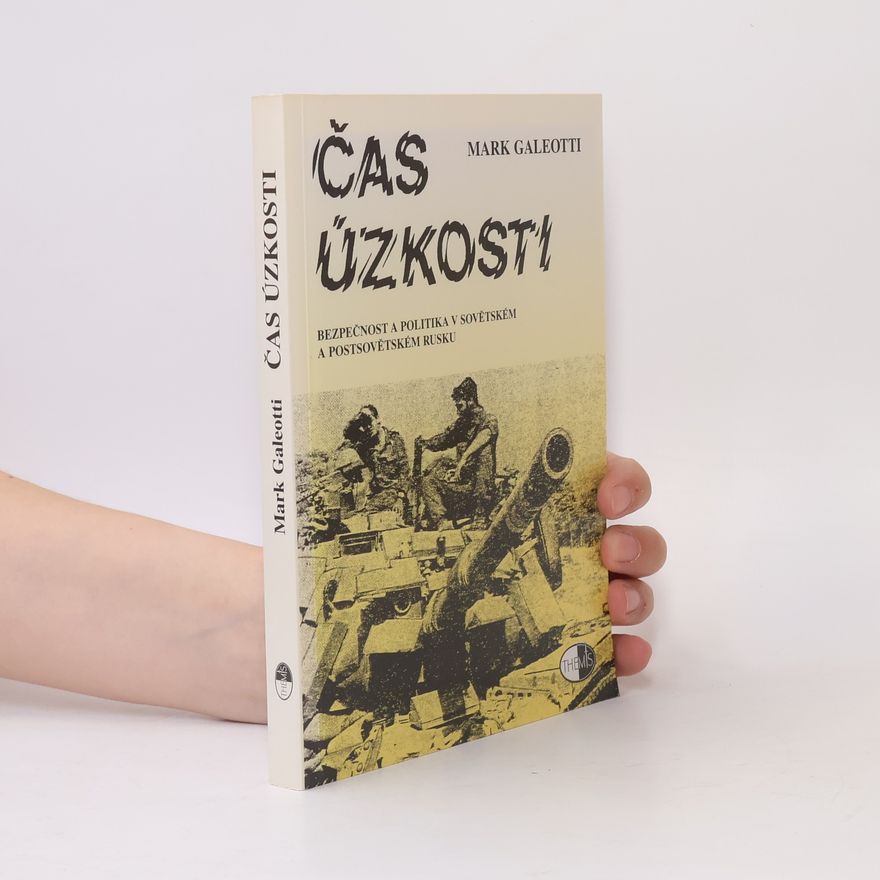 Mark Galeotti Čas úzkosti