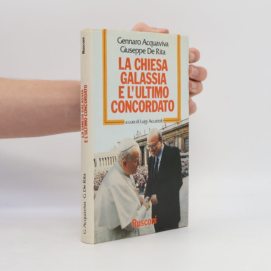 Gennaro Acquaviva La Chiesa galassia e l'ultimo Concordato