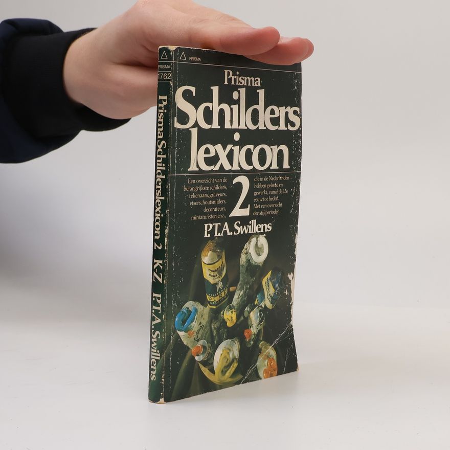 Petrus Theodorus Arnoldus Swillens Prisma - 2: Schilderslexicon, K-Z