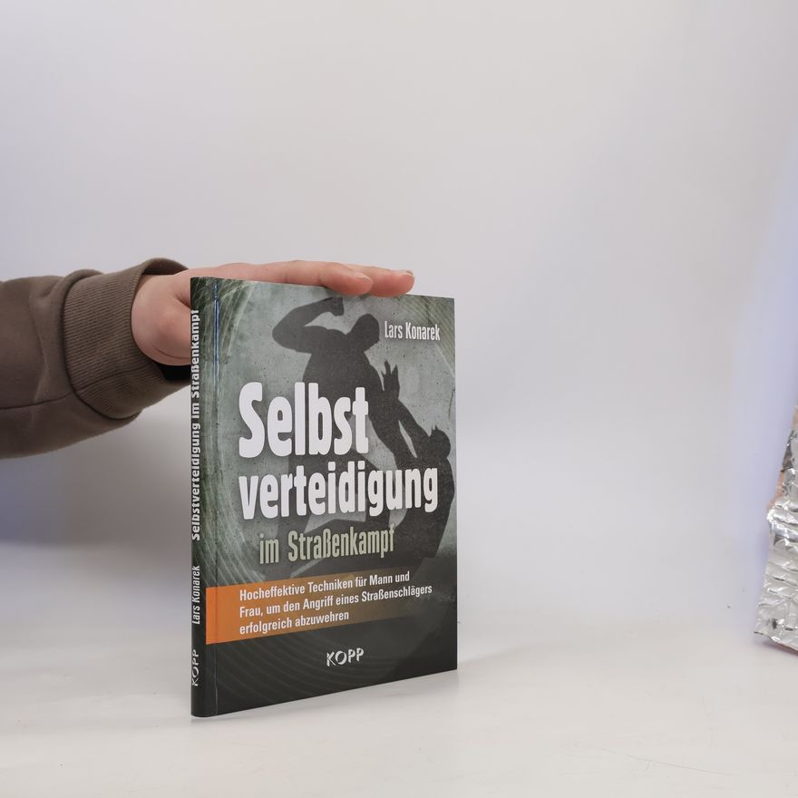 Lars Konarek Selbst verteidigung im Straßenkampf